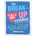 The Breakup Workbook: Exercises & Advice to Help You Heal from Your Heartbreak & Create Your Best Life!