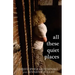 All These Quiet Places