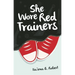 She Wore Red Trainers