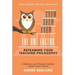 The Owl Factor: Reframing your Teaching Philosophy