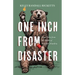 One Inch from Disaster: True Tales from the Wilds of British Columbia