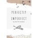 Perfectly Imperfect