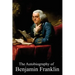 The Autobiography of Benjamin Franklin