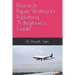 Research Paper Writing to Publishing A Beginners Guide: कैसे रिसर्च पेप&