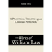 A Practical Treatise upon Christian Perfection, Volume 3