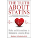 The Truth about Statins: Risks and Alternatives to Cholesterol-Lowering Drugs