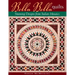 Bella Bella Quilts: Stunning Designs from Italian Mosaics