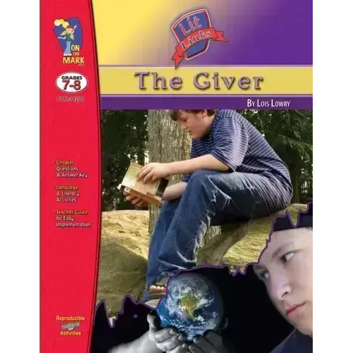 The Giver, by Lois Lowry Lit Link Grades 7-8