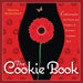 The Cookie Book: Celebrating the Art, Power and Mystery of Woman's Sweetest Spot