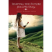 Shaping the Future: Girls and Our Destiny
