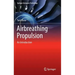 Airbreathing Propulsion: An Introduction