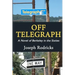 Off Telegraph: A Novel of Berkeley in the Sixties