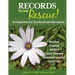 Records To The Rescue!: An Organizer For Your Essential Information