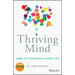 Thriving Mind: How to Cultivate a Good Life