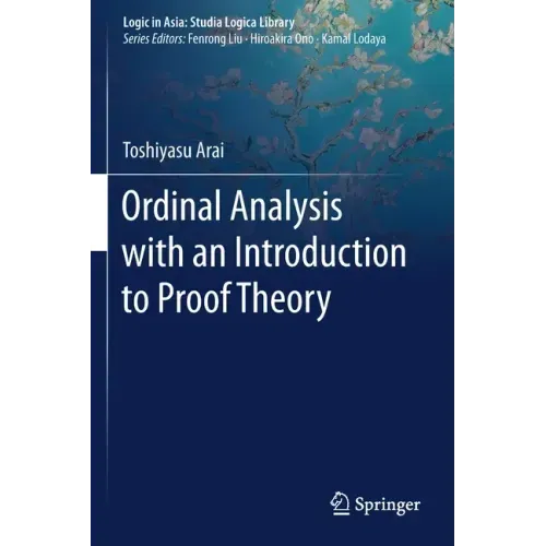 Ordinal Analysis with an Introduction to Proof Theory
