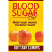 Blood Sugar Diet: Blood Sugar Solution for Better Health