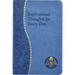 Inspirational Thoughts for Every Day: Minute Meditations for Every Day Containing a Scripture, Reading, a Reflection, and a Prayer