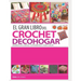 El Gran Libro del Crochet Decohogar: diseños exclusivos