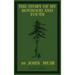 The Story Of My Boyhood And Youth (Legacy Edition): The Formative Years Of John Muir And The Becoming Of The Wandering Naturalist