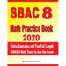 SBAC 8 Math Practice Book 2020: Extra Exercises and Two Full Length SBAC Math Tests to Ace the Exam