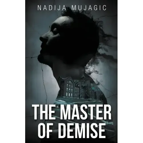 The Master of Demise: A Dark and Riveting Psychological Thriller