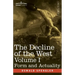 The Decline of the West, Volume I: Form and Actuality