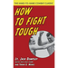 How To Fight Tough