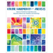 Color Harmony for Artists: How to Transform Inspiration Into Beautiful Watercolor Palettes and Paintings
