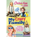 Chicken Soup for the Soul: My Crazy Family: 101 Stories about the Wacky, Lovable People in Our Lives
