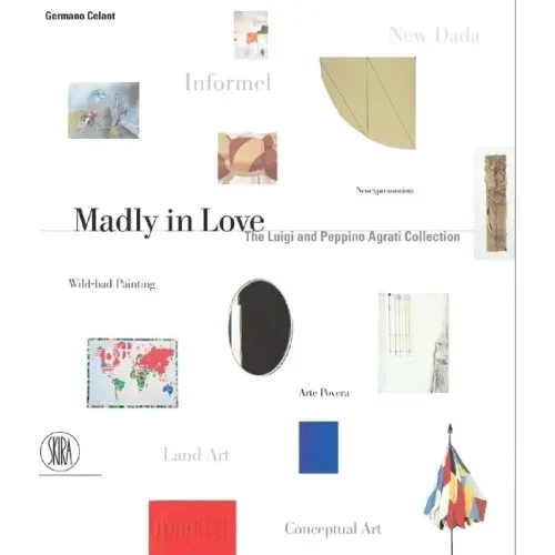Madly in Love: The Luigi and Peppino Agrati Collection