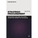 Strategic Procurement: Organizing Suppliers and Supply Chains for Competitive Advantage