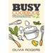 Busy Cookbook for 2: Includes 30 Quick & Light Dinner Recipes for You & Your Partner When You're Busy
