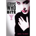 Lesbians Who Bite: Lesbian Vampire Paranormal Romance Series, Parts One to Four COMPLETE