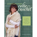 Contemporary Celtic Crochet: 24 Cabled Designs for Sweaters, Scarves, Hats and More