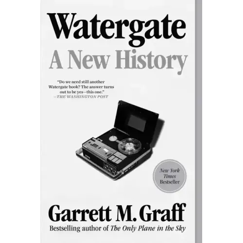 Watergate: A New History