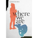 Where We Are