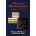 A Dark and Bloody Ground: Sowing the Wind