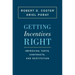 Getting Incentives Right: Improving Torts, Contracts, and Restitution
