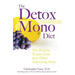 The Detox Mono Diet: The Miracle Grape Cure and Other Cleansing Diets