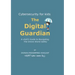 Cybersecurity for kids: The Digital Guardian A Child's Guide to Navigating the Online World Safely