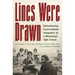 Lines Were Drawn: Remembering Court-Ordered Integration at a Mississippi High School