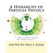 A Hierarchy of Particle Physics: " The Structure of Particles "
