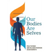 Our Bodies Are Selves