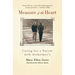 Measure of the Heart: Caring for a Parent with Alzheimer's