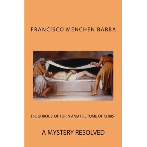 The Shroud of Turin and the Tomb of Christ
