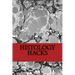 Histology Hacks