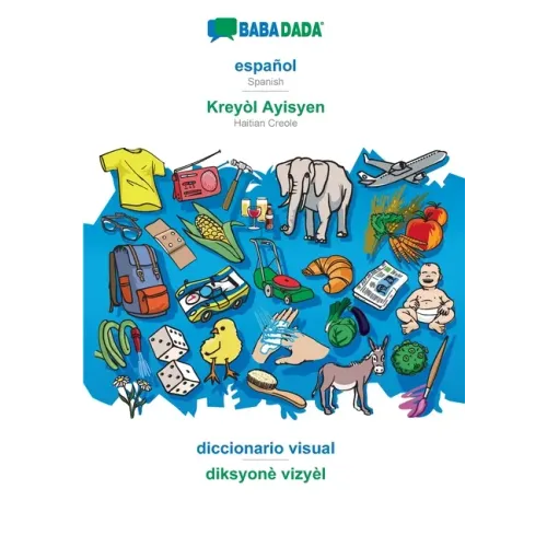 español - Kreyòl Ayisyen, diccionario visual: BABADADA Spanish - Haitian Creole, visual dictionary