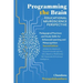 Programming the Brain: Educational Neuroscience Perspective: Pedagogical Practices and Study Skills for Enhanced Learning and Metacognition S