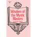 Wisdom of the Mystic Masters