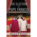 The Election of Pope Francis
